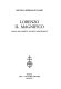 Lorenzo il Magnifico : image and anxiety, politics and finance /