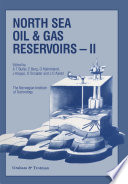 North Sea Oil and Gas Reservoirs--II : Proceedings of the 2nd North Sea Oil and Gas Reservoirs Conference organized and hosted by the Norwegian Institute of Technology (NTH), Trondheim, Norway, May 8-11, 1989 /