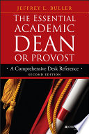The essential academic dean or provost : a comprehensive desk reference /