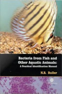 Bacteria from fish and other aquatic animals : a practical identification manual /