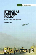 Ethics as foreign policy : Britain, the EU and the other /