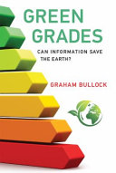 Green grades : can information save the earth? /