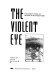 The violent eye : Ernst Jünger's visions and revisions on the European right /