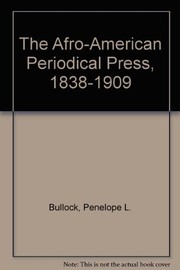 The Afro-American periodical press, 1838-1909 /