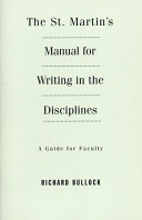 The St. Martin's manual for writing in the disciplines : a guide for faculty /