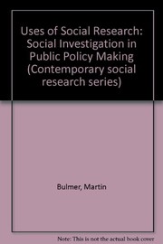 The uses of social research : social investigation in public policy-making /