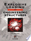 Explosive loading of engineering structures : a history of research and a review of recent developments /