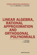 Linear algebra, rational approximation and orthogonal polynomials /