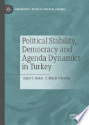 Political stability, democracy and agenda dynamics in Turkey /