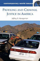 Profiling and criminal justice in America : a reference handbook /