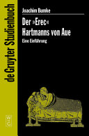 Der "Erec" Hartmanns von Aue : eine Einführung /