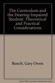 The curriculum and the hearing-impaired student : theoretical and practical considerations /