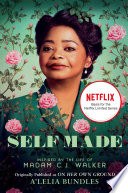 Self made : inspired by the life of Madam C.J. Walker /