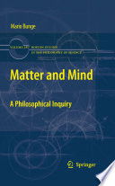 Matter and Mind : a philosophical inquiry /