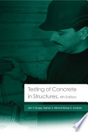 Testing of Concrete in Structures : Fourth Edition /