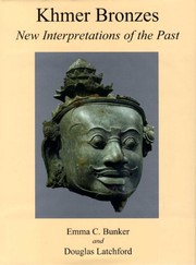 Khmer bronzes : new interpretations of the past /