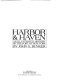 Harbor & haven : an illustrated history of the port of New York /