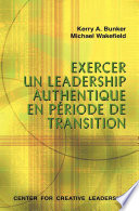 Leading with Authenticity in Times of Transition (French).