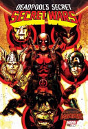 Deadpool's secret secret wars /