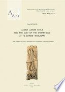 A new Luwian stele and the cult of the storm-god at Til Barsib-Masuwari /