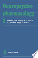 Neuropsychopharmacology : 1 and 2 Proceedings of the XVIth C.I.N.P. Congress, Munich, August, 15-19, 1988 /