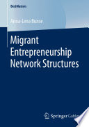 Migrant Entrepreneurship Network Structures /