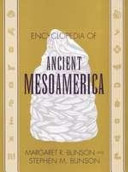 Encyclopedia of ancient Mesoamerica /