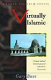 Virtually Islamic : computer-mediated communication and cyber Islamic environments /