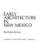 Early architecture in New Mexico /