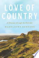 Love of country : a journey through the Hebrides /