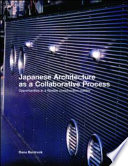 Japanese architecture as a collaborative process : opportunities in a flexible construction culture /