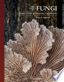 The lives of fungi : a natural history of our planet's decomposers /