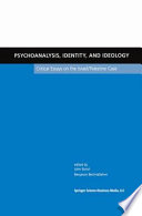 Psychoanalysis, Identity, and Ideology : Critical Essays on the Israel/Palestine Case /