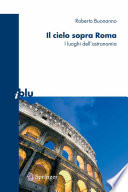 Il cielo sopra Roma : i luoghi dell'astronomia /