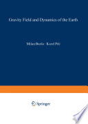 Gravity field and dynamics of the Earth /