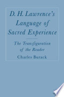 D. H. Lawrence's Language of Sacred Experience : The Transfiguration of the Reader /