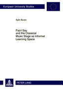 Fazil Say and the classical music stage as informal learning space /