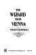 The wizard from Vienna : Franz Anton Mesmer /