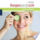 Mangiare per gli occhi : occhio e nutrizione /