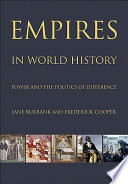 Empires in world history : power and the politics of difference /