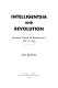 Intelligentsia and revolution : Russian views of Bolshevism, 1917-1922 /