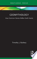 Geomythology : how common stories reflect Earth events /
