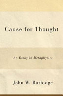 Cause for thought : an essay in metaphysics /