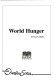 World hunger /