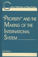 "Property" and the making of the international system /