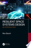 RESILIENT SPACE SYSTEMS DESIGN : an introduction.