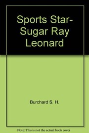 Sports star, Sugar Ray Leonard /