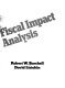 Practitioner's guide to fiscal impact analysis /