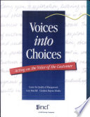 Voices into choices : acting on the voice of the customer /