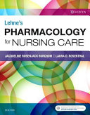 Lehne's pharmacology for nursing care /